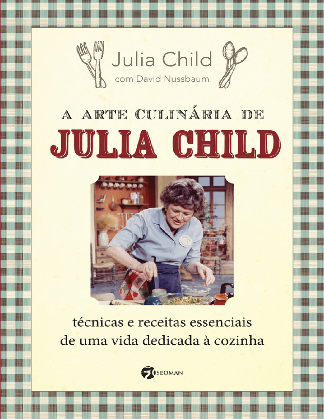(MozPDF.com)- A arte culinária técnicas e receitas essenciais de uma vida dedicada à cozinha (Julia Child & David Nussbaum)