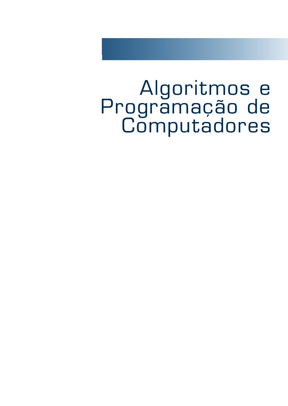 (MozPDF.com)- Algoritmos e Programação de Computadores-(Dilermando Junior, Gilberto Nakamiti .pdf