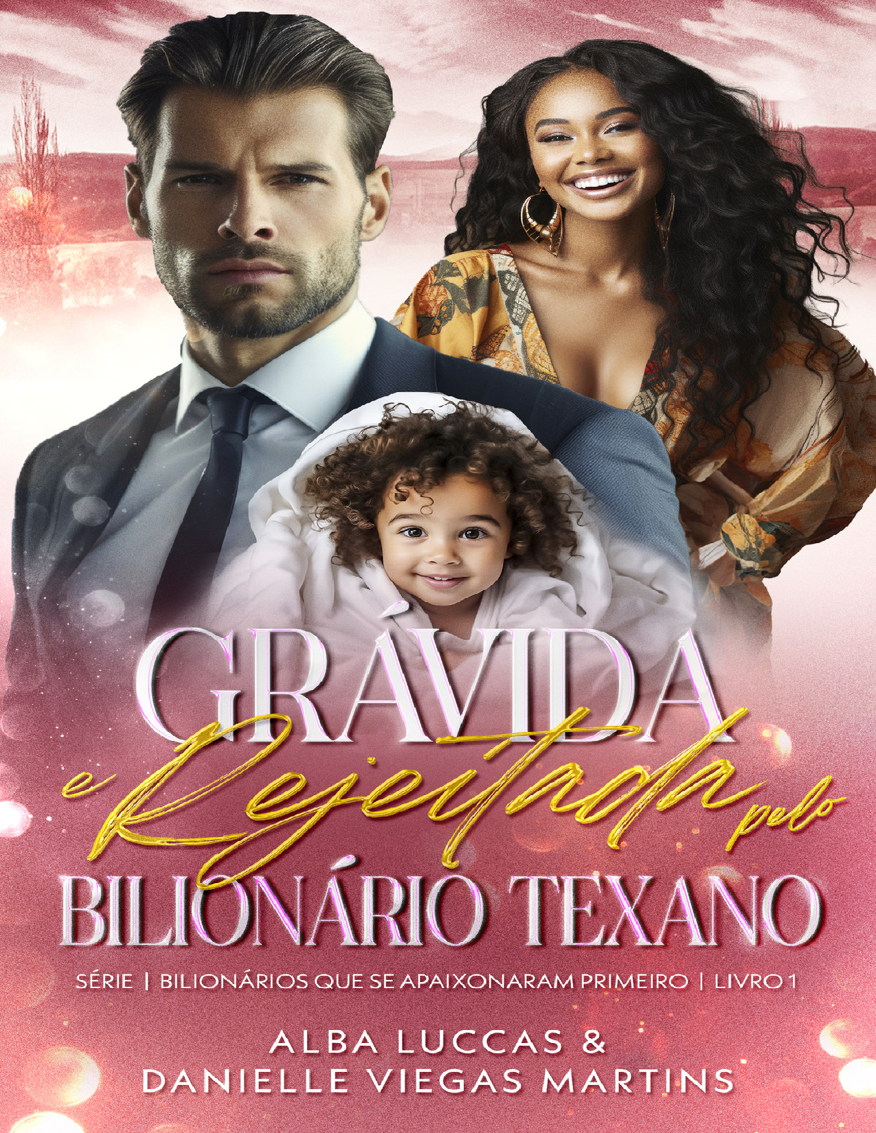 (MozPDF.com)- Gravida e Rejeitada Pelo Bilionário Texano – Serie 1 Bilionários Que Se Apaixonam Livro 1 (Alba Lucas & Danielle...