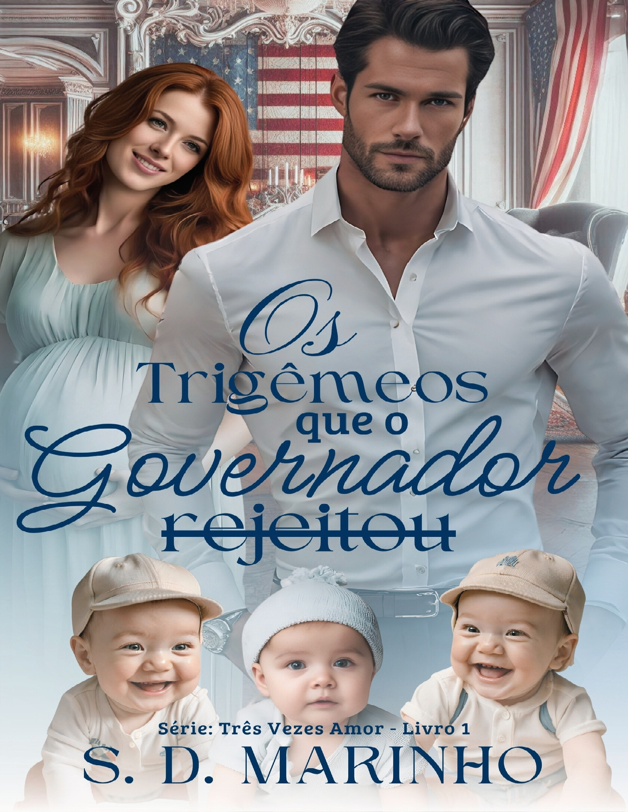 (MozPDF.com)- Os Trigémeos Que o Governador Rejeitou Série Três Vezes Amor Livro 1– S.D. Marinho.pdf