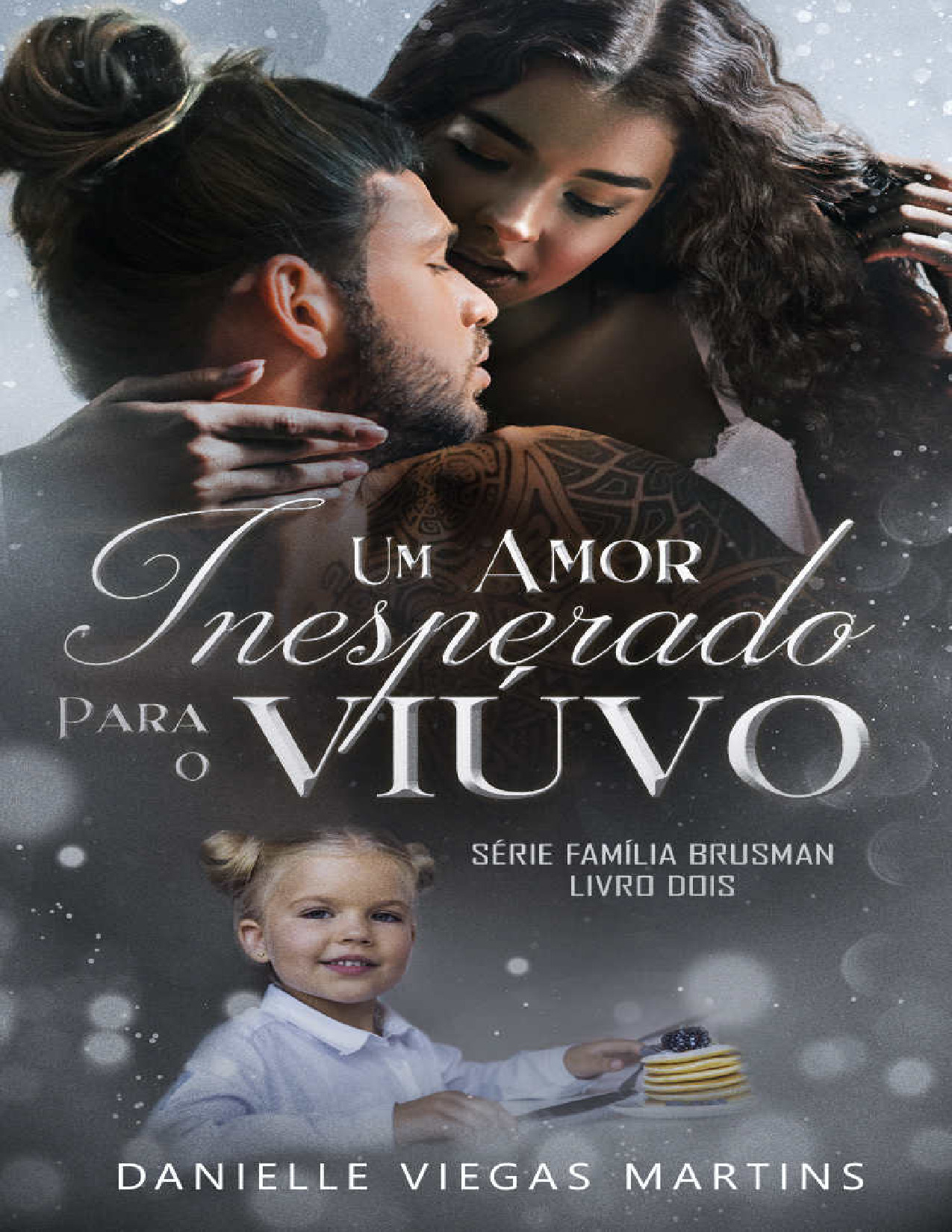 (MozPDF.com)- Um Amor Inesperado Para O Viúvo Série Família Brusman Livro 2 – Danielle Viegas Martins.pdf